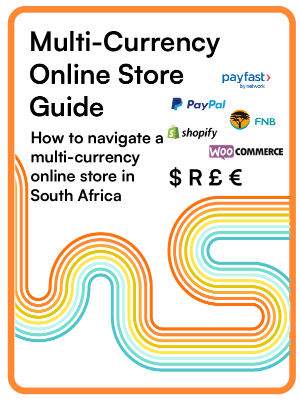 The Multi-Currency Guide for South African Online Stores